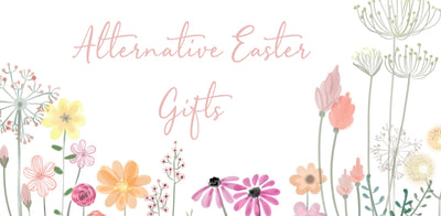 Alternative Easter Gifts