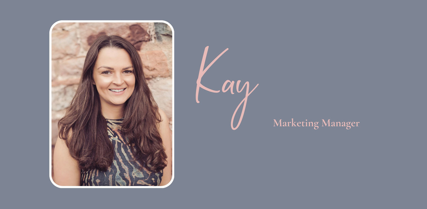 Meet Kay, our Marketing Manager